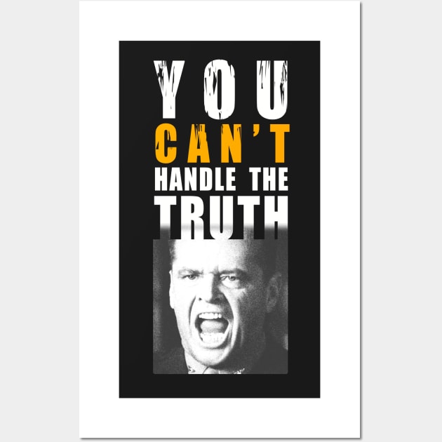 You can't handle the truth! Wall Art by kostjuk